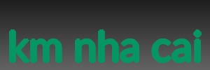 km nha cai